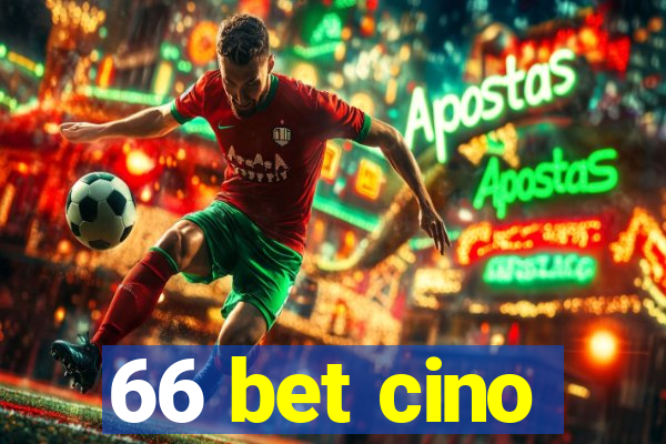 66 bet cino